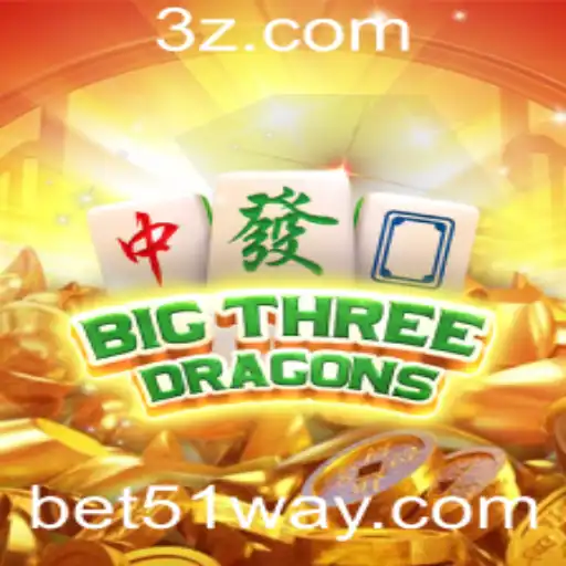 Descubra BigThreeDragons: O Novo Fenômeno dos Jogos com bet51