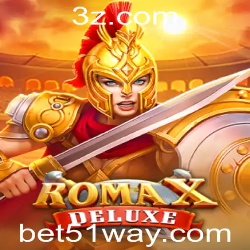bet51 - Explorando RomaXDeluxe: Uma Aventura de Cassino com bet51